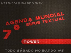 Agenda Mundial #07 - Power